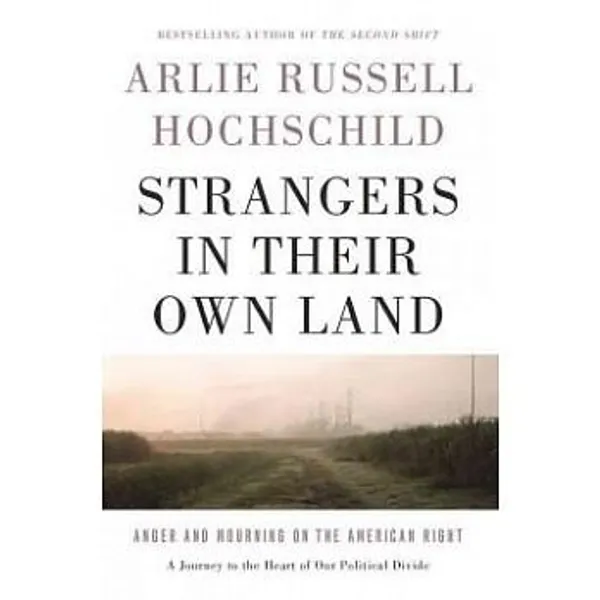 Strangers in Their Own Land