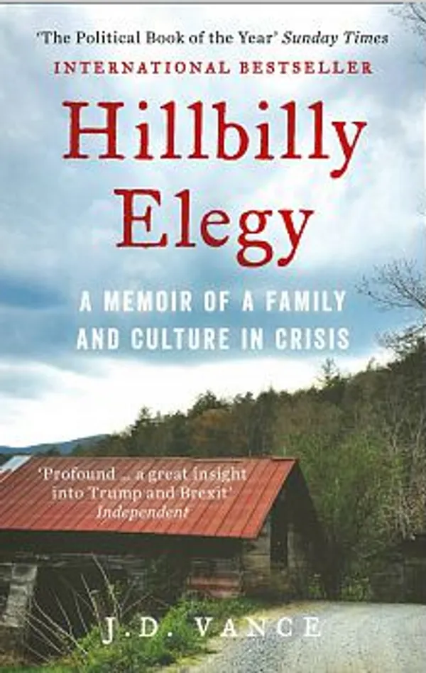 Hillbilly Elegy: A Memoir of a Family and Culture