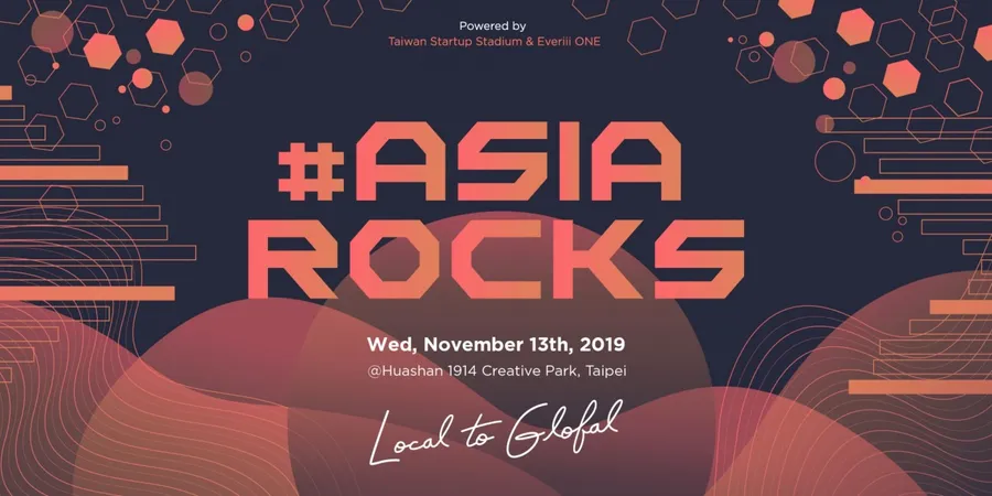 2019 #AsiaRocks  - 一天了解六個亞太市場，深入連結當地資源人脈