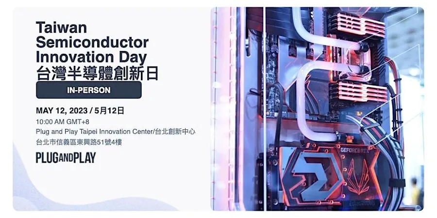 Plug and Play Taiwan Semiconductor Innovation Day 台灣半導體創新日