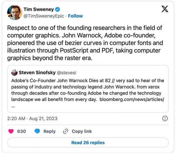 Adobe 共同創辦人離世。Epic 的執行長 Tim Sweeney 也發文哀悼。