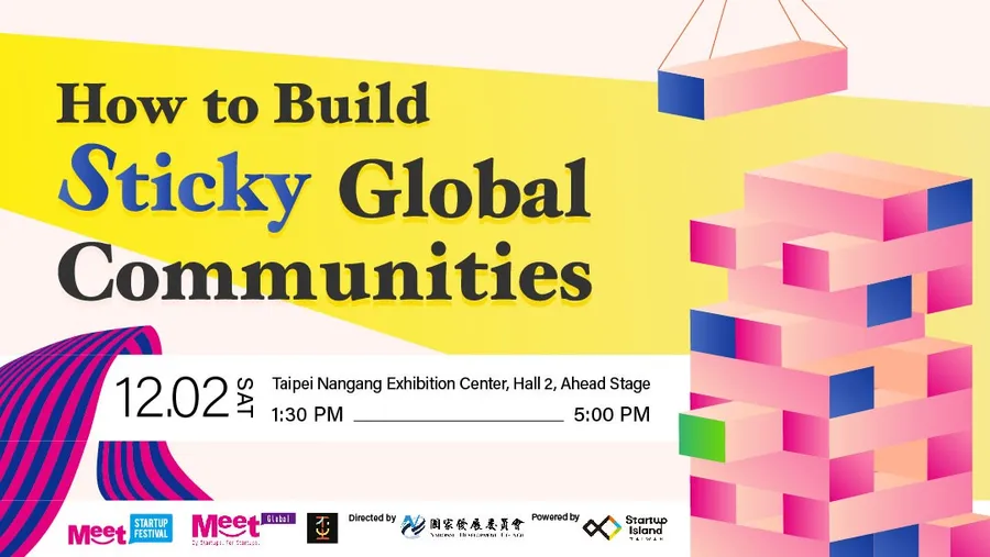 【Meet Taipei 社群交流日】How to build sticky global communities