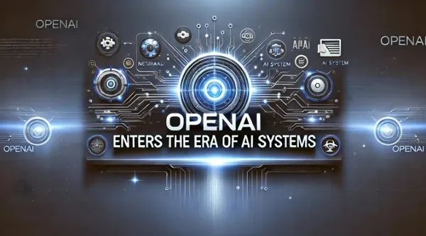 OpenAI在憋什麽大招？Sam Altman：明年OpenAI將邁入AI系統時代