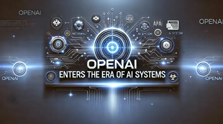 OpenAI在憋什麽大招？Sam Altman：明年OpenAI將邁入AI系統時代