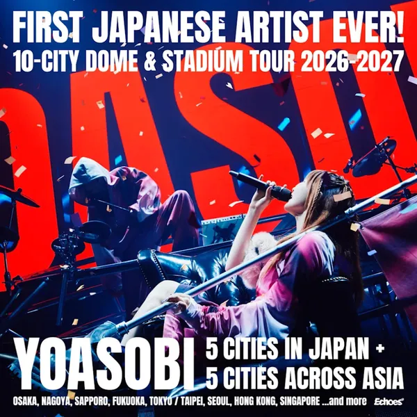 《YOASOBI ASIA 10-CITY DOME & STADIUM TOUR 2026-202