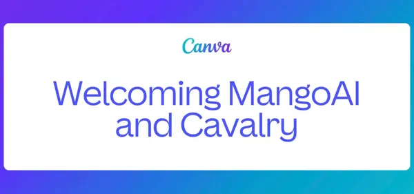 連9年正現金流！Canva再買下新創Cavalry、MangoAI，全面進逼Adobe霸主地位 