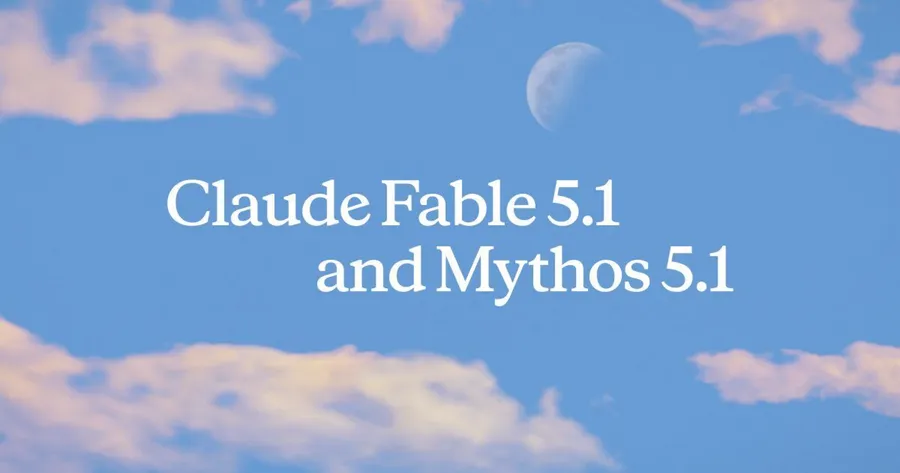 Anthropic推出最強模型Fable 5.1！評測跑分史上最高、降價 75%，單一任務成本為何反而貴2成？